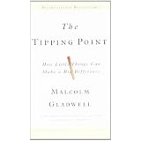 The Tipping Point: How Little Things Can Make a Big Differencevon "Malcolm Gladwell"