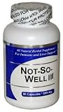 Not-So-Well III (100 Tablets) - Concentrated Herbal Blend - Dietary Supplement