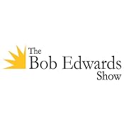 The Bob Edwards Show, 12-Month Subscription | [Bob Edwards]