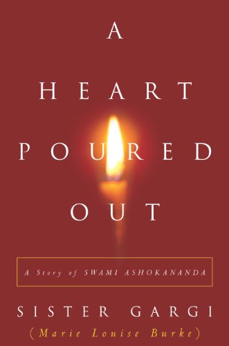 A Heart Poured Out: A Story of Swami Ashokananda