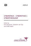 Cyberspace - cyberethics - cybertheology