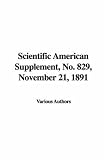 Scientific American Supplement, No. 829, November 21, 1891