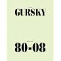 Andreas Gursky: Works 80-08