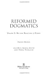 Reformed Dogmatics, Vol. 3: Sin and Salvation in Christ