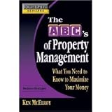 Rich Dad s Advisors: The ABC s of Property Management: What You Need to Know to Maximize Your Money Now (Paperback)