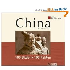 Wissen auf einen Blick: China. 100 Bilder - 100 Fakten
