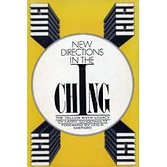 New Directions in the I Ching: Yellow River Legacy
