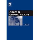 Geriatric Rehabilitation, An Issue of Clinics in Geriatric Medicine (The Clinics: Internal... by Adrian Cristian