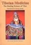 Tibetan Medicine The Healing Science of Tibet