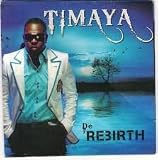Timaya- De REBIRTH (Audio CD)