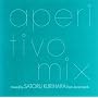 aperitivo mix-mixed by SATORU KURIHARA from JAZZIN�fPARK-
