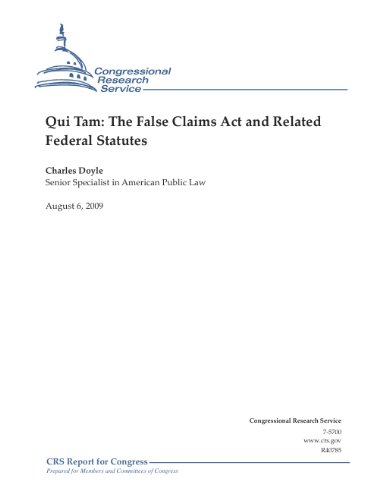 Qui Tam: The False Claims Act and Related Federal Statutes