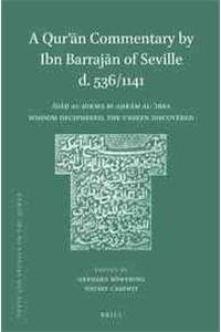 A Qur'an Commentary by Ibn Barrajan of Seville D. 536/1141: Wisdom Deciphered, the Unseen Discovered (Texts and Studies on the Qur?An) (Arabic Edition)