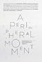 A Peripheral Moment: Experiments in Architectural Agency: Croatia 1990-2010