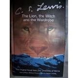 The Lion, the Witch and the Wardrobe