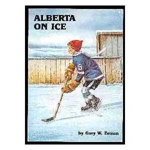 Alberta on ice Gary W. Zeman
