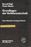 Grundlagen der Verfahrenstechnik - B. K&ouml;gl, F. Moser
