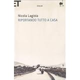 Riportando tutto a casadi Nicola Lagioia