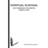Spiritual Survival in a Radically Changing World-Time