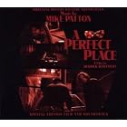 A Perfect Place by Mike Patton