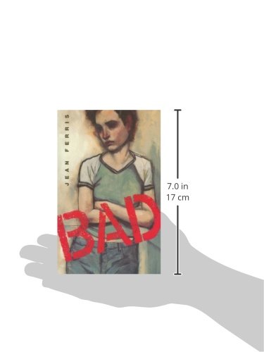 Bad: A Novel (Aerial Fiction)