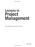 Lessons in Project Management (Real World)