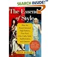 The Essence of Style: How the French Invented High Fashion, Fine Food, Chic Cafes, Style, Sophistication, and Glamour