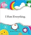 I Hate Everything by Matthew DiBenedetti