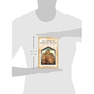 The Book of Common Prayer: The Texts of 1549, 1559, and 1662 (Oxford World's Classics)