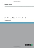 Die Außenpolitik unter Erich Honecker (German Edition)