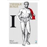 Thermae Romae: 1di Mari Yamazaki