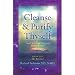 Cleanse & Purify Thyself. Book One: The Cleanse