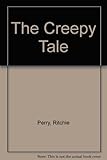 The creepy tale