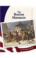 The Boston Massacre (Let Freedom Ring series)
