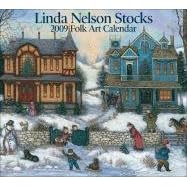 Linda Nelson Stocks Folk Art: 2009 Wall Calendar