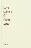 Love Letters of Great Men - Vol. 1
