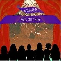Tribute to Fall Out Boy,a