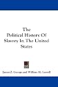 The Political History of Slavery in the United States