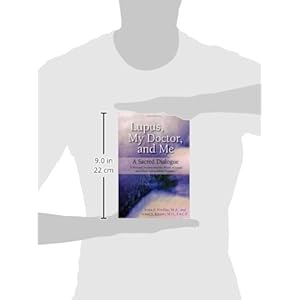 Lupus, My Doctor and Me: A Sacred Dialogue