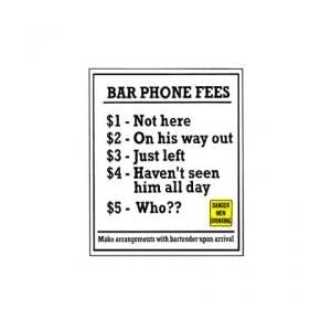 Ande Rooney Bar Phone Fees Reproduction Sign by KegWorks.com