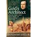 God's Architect: Pugin and the Building of Romantic Britain