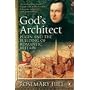 God's Architect: Pugin and the Building of Romantic Britain