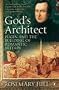 God's Architect: Pugin and the Building of Romantic Britain