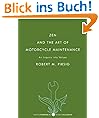 Zen and the Art of Motorcycle Maintenance: An Inquiry Into Values