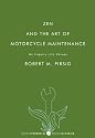 Zen and the Art of Motorcycle Maintenance