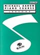Michael Aaron Piano Course: Lessons, Grade 3