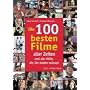 Die 100 besten Filme aller Zeiten ... und die DVDs, die Sie haben m�ssen