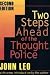 Two Steps ahead of the Thought Police