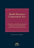 Model Business Corporation Act: Official Text With Official Comments and Statutory Cross-references Revised Through December 2010