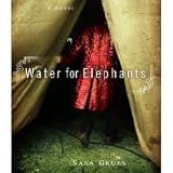 Water for Elephants (An Unabridged Production)[10-CD Set]